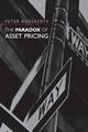 The Paradox of Asset Pricing, Bossaerts Peter