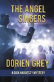The Angel Singers (A Dick Hardesty Mystery, #12), Grey Dorien