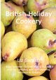 British Holiday Cookery, Garnett Liz