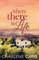 Where There Is Life, Carr Charlene