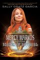 Mercy Markos and the Blades of Betrayal, Garcia Sally Gratz
