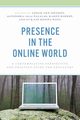 Presence in the Online World, 