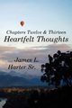 Heartfelt Thoughts, Harter Sr James L