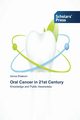 Oral Cancer in 21st Century, Shakoor Asma