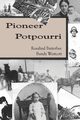 Pioneer Potpourri, Batterbee Bundy Westcott Rosalind