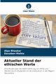 Aktueller Stand der ethischen Werte, Bhaskar Alpa