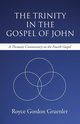 The Trinity in the Gospel of John, Gruenler Royce G.