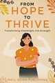 From Hope to Thrive, Publishing Well-Being