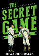 The Secret Game, Burman Howard