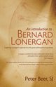 An Introduction to Bernard Lonergan, Beer Peter