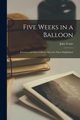 Five Weeks in a Balloon, Verne Jules