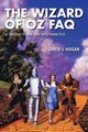 The Wizard of Oz FAQ, Hogan David J.