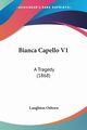 Bianca Capello V1, Osborn Laughton