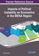 Impacts of Political Instability on Economics in the MENA Region, 