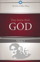 They Knew Their God Volume 3, Harvey Edwin F.