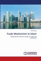 Trade Mechanism in Islam, Shahid Irfan