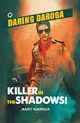 Killer in the Shadows!, Nangia Amit