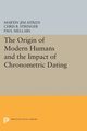 The Origin of Modern Humans and the Impact of Chronometric Dating, 