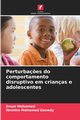 Perturba?es do comportamento disruptivo em crianas e adolescentes, Mohamed Eman