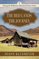 Red Lands and The Journey, Klusmeyer Joann