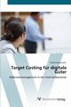 Target Costing fr digitale Gter, Kannemann Fabian
