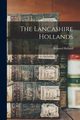 The Lancashire Hollands, Holland Bernard