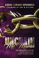 Unchain Me Mama, Lowray Upchurch Audra