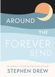 Around the Forever Bend, Drew Stephen