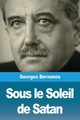 Sous le Soleil de Satan, Bernanos Georges