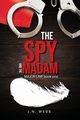 The Spy and the Madam, Webb J. N.