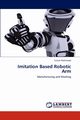 Imitation Based Robotic Arm, Mehmood Sultan