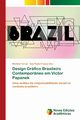 Design Grfico Brasileiro Contemporneo em Victor Papanek, Farran Michele