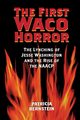 The First Waco Horror, Bernstein Patricia
