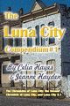 The Luna City Compendium #1, Hayes Celia