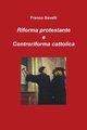 Riforma protestante e Controriforma cattolica, Savelli Franco