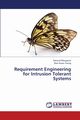 Requirement Engineering for Intrusion Tolerant Systems, Mougouei Davoud
