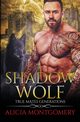 Shadow Wolf, Montgomery Alicia