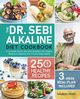 The Dr. Sebi Alkaline Diet Cookbook, Loaney Nauger