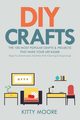 DIY Crafts (2nd Edition), Moore Kitty