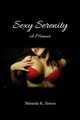 Sexy Serenity, A Memoir, Simon Miranda K.