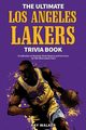 The Ultimate Los Angeles Lakers Trivia Book, Walker Ray
