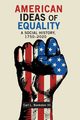 American Ideas of Equality, Bankston Carl L.