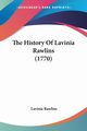 The History Of Lavinia Rawlins (1770), Rawlins Lavinia