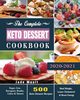 The Complete Keto Dessert Cookbook 2020, Mault Jade