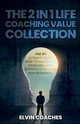 The 2 in 1 Life Coaching Value Collection, Coaches Elvin