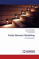 Finite Element Modeling, Mishra Sunil Kumar