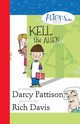 Kell, the Alien, Pattison Darcy