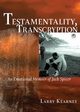 Testamentality, Transcryption, Kearney Larry