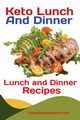 Keto Lunch And Dinners, Fanton Publishers