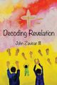 Decoding Revelation, Zavicar John